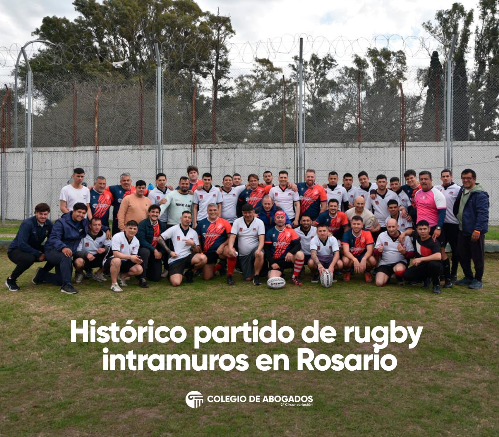 Histórico partido de rugby intramuros en Rosario: compromiso del Colegio de Abogados con la inclusión y la reinserción social